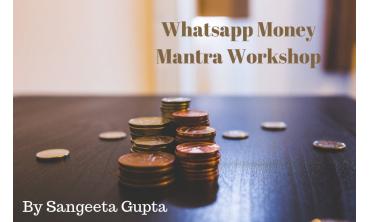 Money mantra workshop on Whatsapp by Sangeeta Gupta